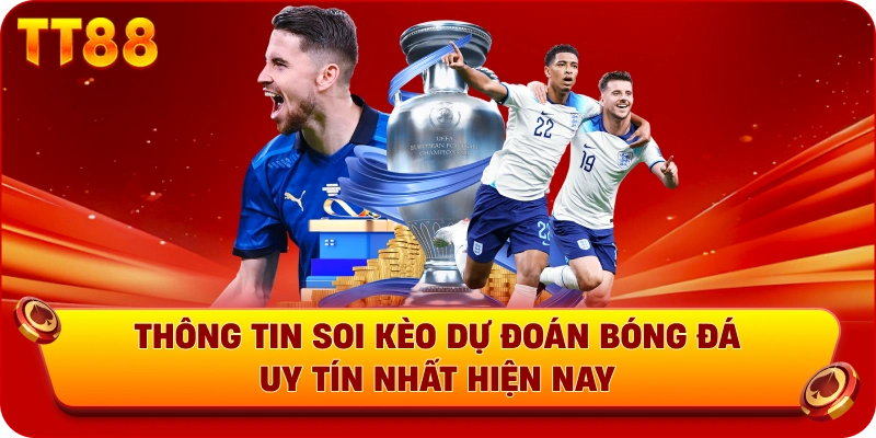 Thông tin soi kèo dự đoán bóng đá uy tín nhất hiện nay